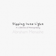 DIPPING INTO LIGHT; A Lifetime of Photography, cover