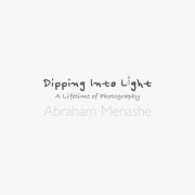 DIPPING INTO LIGHT; A Lifetime of Photography, cover DIPPING INTO LIGHT; A Lifetime of Photography, cover