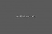 Medical Portraits