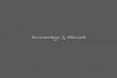 Runaways & Abused